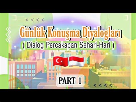 Dialog Percakapan Sehari Hari Part Belajar Bahasa Turki Youtube