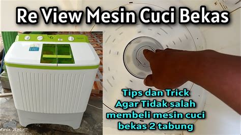 Re View Mesin Cuci Bekas Politron Awas Jangan Salah Beli Youtube