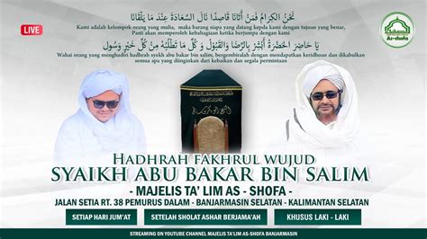 Hadhrah Syekh Abu Bakar Bin Salim Majelis Ta Lim As Shofa