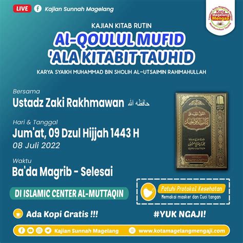 Ikuti KAJIAN AL QOULUL MUFID ALA KITABIT TAUHID Bersama Ustadz Zaki