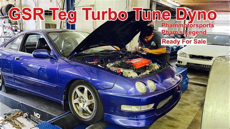 Acura Integra Gsr Turbo Dyno Tune Test Hit Phams Legend Youtube