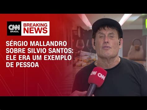 Sergio Mallandro Sobre Silvio Santos Era Um Exemplo De Pessoa