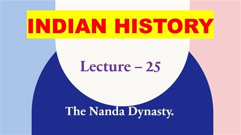 Lecture 25 | The Nanda Dynasty | Indian History - YouTube