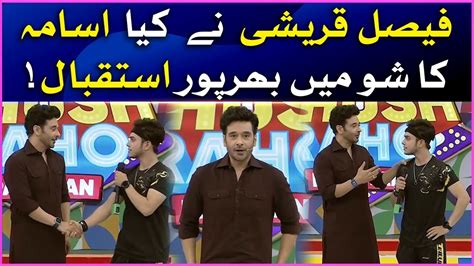 Usama Entry In Show Khush Raho Pakistan Season Faysal Quraishi