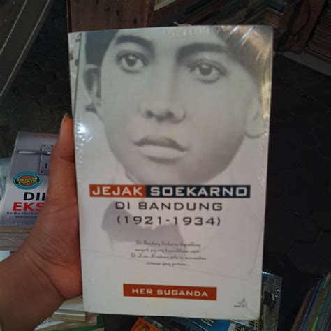 Jual Buku Sejarah Jejak Soekarno Di Bandung Original Shopee Indonesia