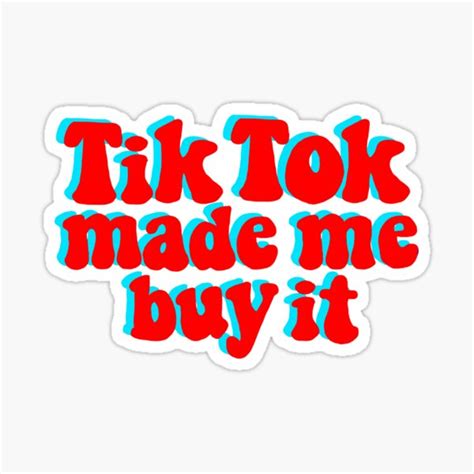 TikTok Made Me Buy It Sticker For Sale By Mikimondragon Redbubble