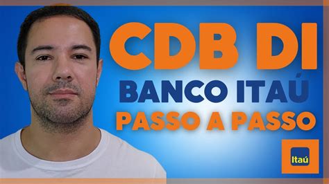 Na Pr Tica Como Investir No Cdb Di Do Banco Ita Youtube