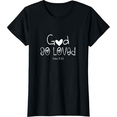 God So Loved Bible Verse Religious Jesus Christian T Shirt