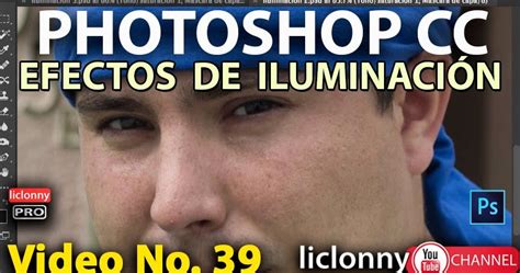 PHOTOSHOP TUTORIALES EN ESPAÑOL Photoshop CC Efectos de Iluminar