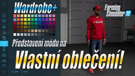 👕 Vlastní oblečení v FS22! - Představení módu Wardrobe Plus - Farming ...