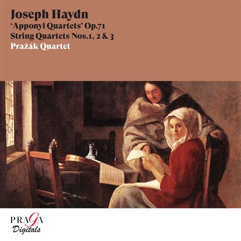 Joseph Haydn String Quartets Op 71 Nos 1 2 3 Apponyi Quartets