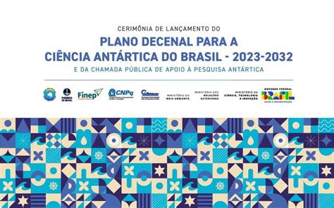 MCTI lança plano para pesquisa brasileira na Antártica até 2032