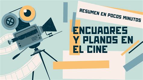 Encuadres y planos en el cine una breve introducción YouTube