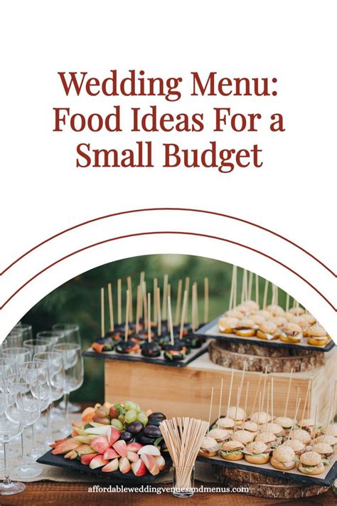 Affordable Wedding Food Menu Ideas For A Small Budget Artofit