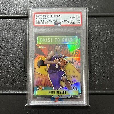 Topps Chrome Kobe Bryant Coast To Coast Refractor Psa Gem