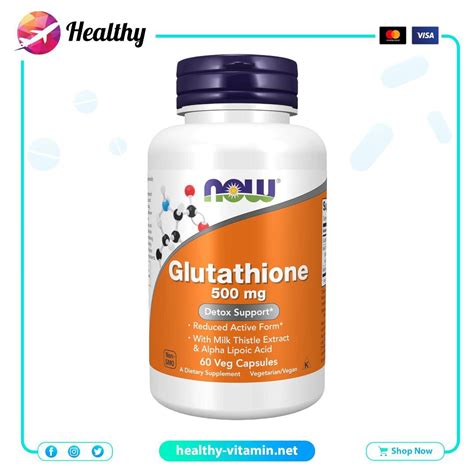 Glutathione 500 Mg Now Foods 60 Veg Capsules Healthy