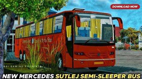 Brand New Mercedes Benz Sutlej Semi Sleeper Bus Mod For Bussid Bussid