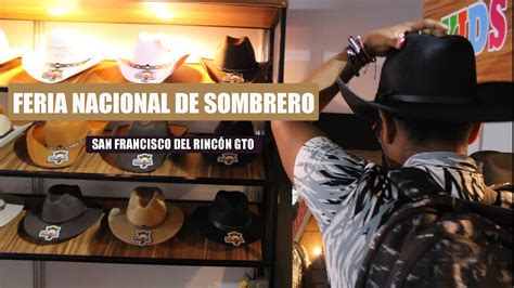 ESTA ES LA CAPITAL MUNDIAL DEL SOMBRERO Feria Nacional Del Sombrero