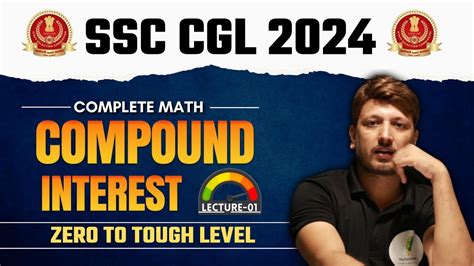 Compound Interest Lec 01 L For Ssc Cgl Chsl Cpo Mts Ssc Chsl Result Cgl 2024 Youtube