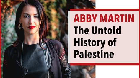 Die unerzählte Geschichte Palästinas & Israels - Abby Martin