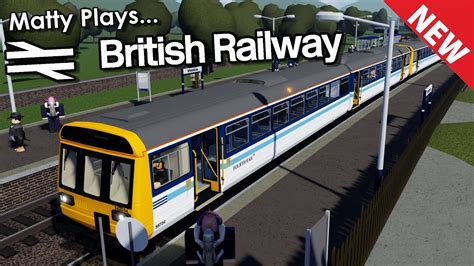 Matty Plays British Railway A New Roblox Train Game Youtube