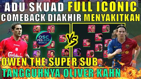 Adu Full Iconic Skuad Comeback Menit Akhir Menyakitkan Owen The Super