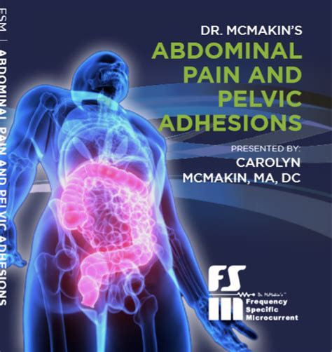 Abdominal Pain and Pelvic Adhesions - Dr. Carolyn McMakin - Frequency Specific Microcurrent