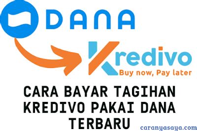 Cara Bayar Tagihan Kredivo Pakai Dana Terbaru Gratis Biaya Admin