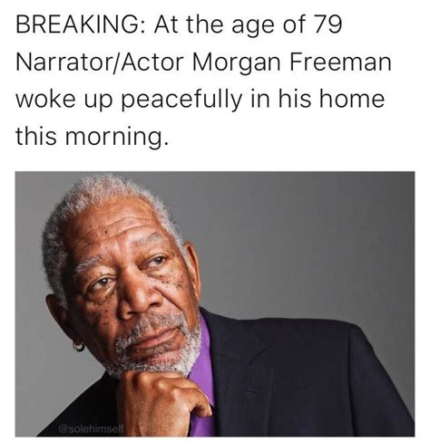 Are Fake Morgan Freeman Dying Memes gaining traction? Low risk, buy ...