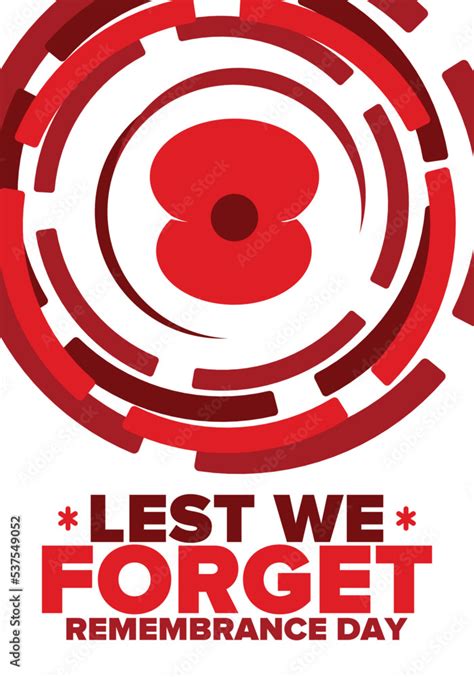 Remembrance Day. Lest we Forget. Remembrance poppy. Poppy day. Memorial ...