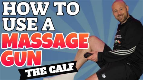 How To Use A Massage Gun For Calf Muscle Pain Relief Sports Injury Therapist Demonstration