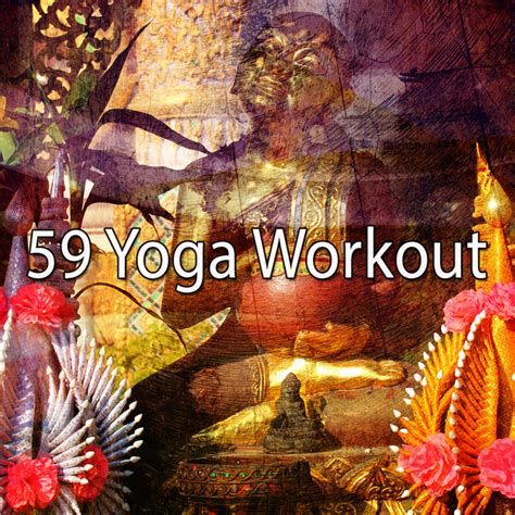 59 Yoga Workout Album By Japanese Relaxation And Meditation Spotify