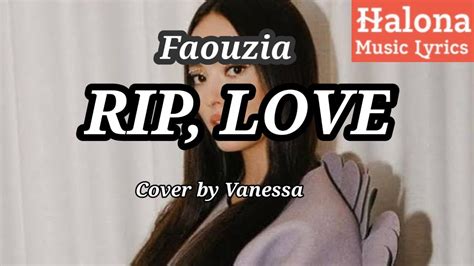 Rip Love Faouzia Lyrics Youtube