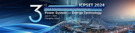 2024 3rd International Conference On Power System And Energy Technology