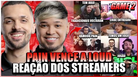 STREAMERS REAGEM A PAIN VENCENDO A LOUD NO GAME 2 PLAYOFF CBLOL