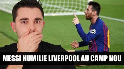 MESSI HUMILIE LIVERPOOL BALLON D OR DEJA EN POCHE BARCELONE VS