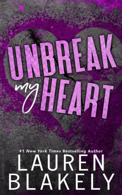 Unbreak My Heart By Lauren Blakely Paperback Barnes And Noble®