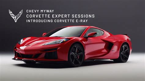 Corvette Expert Sessions - Introducing The Corvette E-RAY