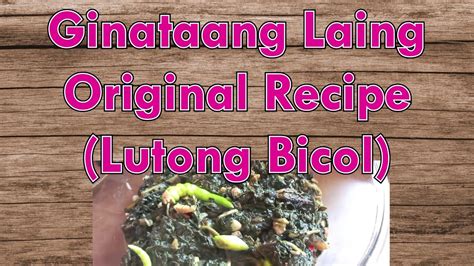 Ginataang Laing Original Recipe Lutong Bicolano Youtube