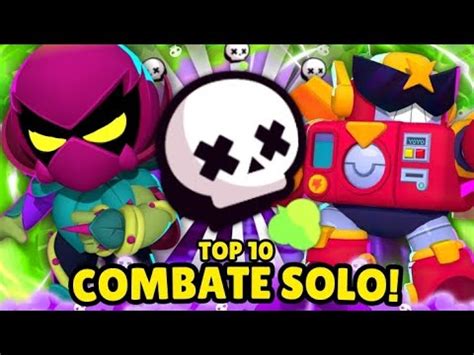 TOP 10 MELHORES BRAWLERS do COMBATE SOLITÁRIO no BRAWL STARS YouTube