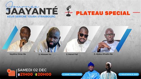 Plateau Special WADIAL jaayanté Keur Serigne Touba Strasbourg Samedi 02