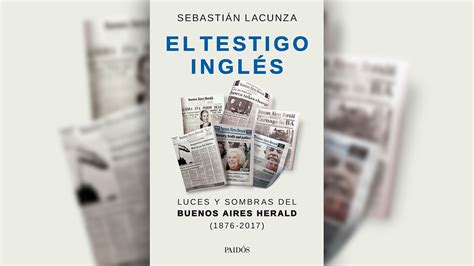 Sebastián Lacunza “había Un Relato Canonizado Sobre El Herald Como