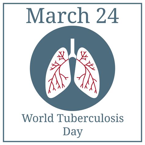 World Tuberculosis Day March March Holiday Calendar Healthy