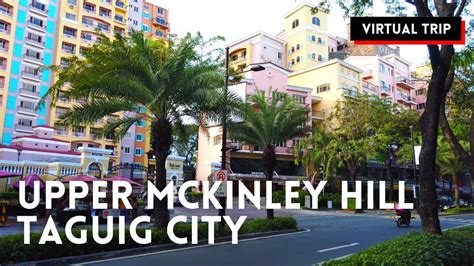 Upper Mckinley Hill Taguig City Walking Tour Philippines Youtube