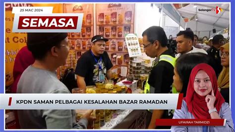 SEMASA 1 Tengah Hari 25 Mac 2024 KPDN Saman Pelbagai Kesalahan