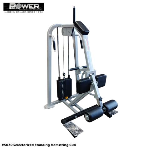 5070 SELECTORIZED STANDING HAMSTRING CURL Power Body Fitness Inc