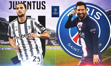 Pourquoi Il Ne Faut Absolument Pas Rater Juventus PSG