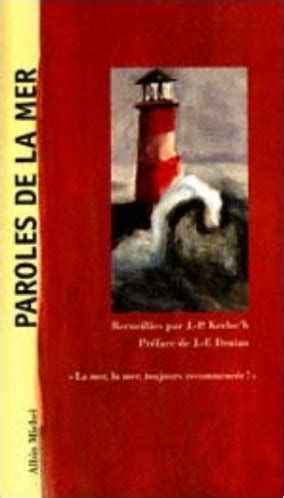 Paroles De La Mer By Jean Pierre Kerloc H Anne Brouillard Goodreads