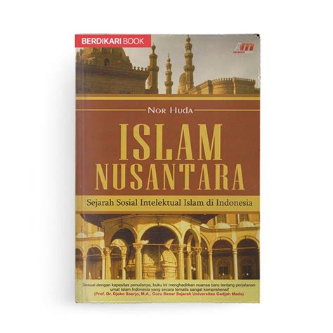 Jual Berdikari Islam Nusantara Sejarah Sosial Intelektual Islam Di