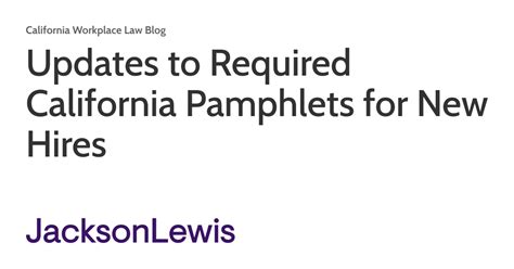 Updates To Required California Pamphlets For New Hires California